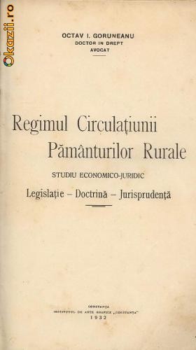 Regimul circulatiunii pamanturilor rurale, anul 1932 foto mare