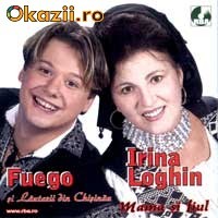 FUEGO si IRINA LOGHIN - MAMA SI FIUL (CD) SIGILAT!!! foto mare