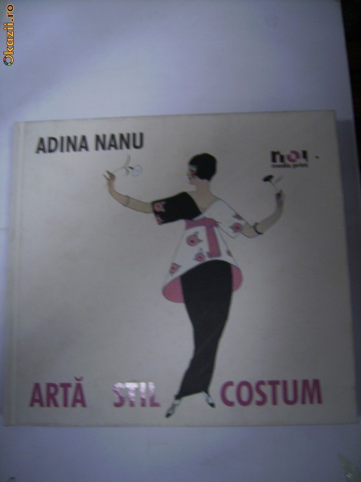 ARTA ,STIL ,COSTUM - ADINA NANU    ( editie 2007 ) foto mare