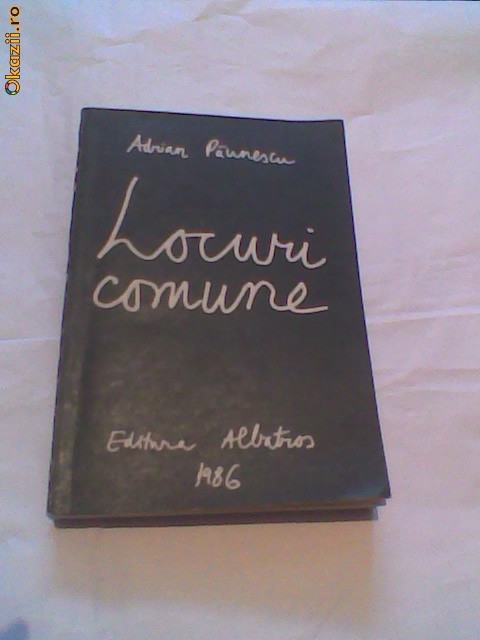 Adrian Paunescu - Locuri comune foto mare
