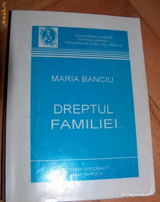 Dreptul Familiei - Maria Banciu editura argonaut foto mare