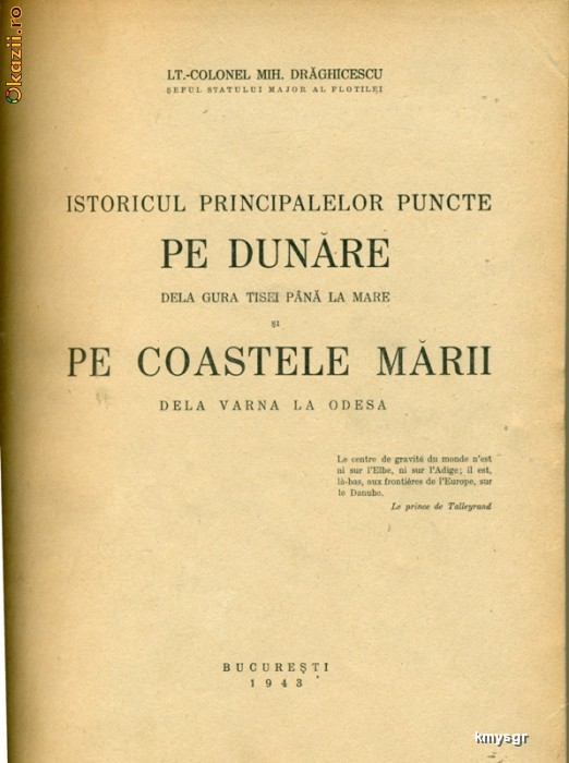 Istoricul Principalelor puncte pe Dunare dela Gura Tisei pana la mare si Costele Marii dela Varna la Odesa foto mare