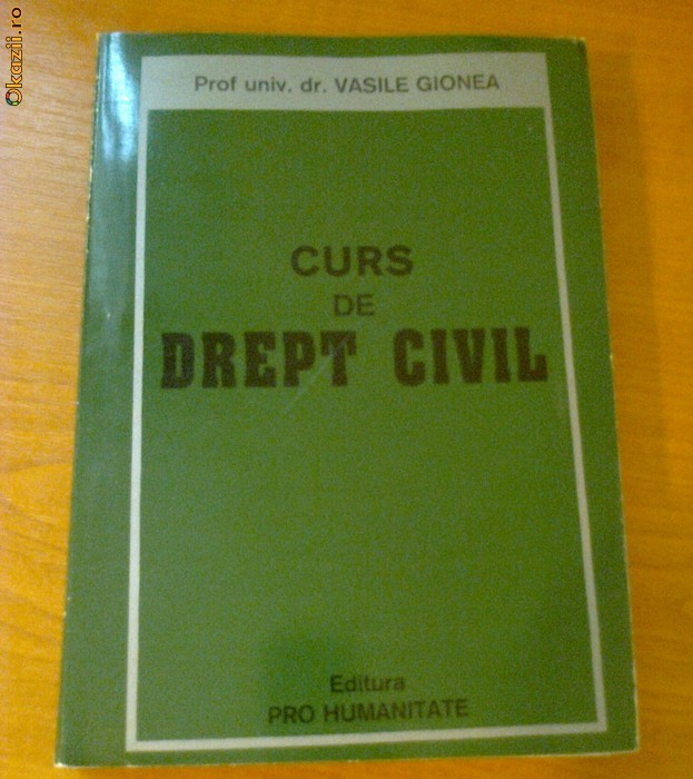 VASILE GIONEA - CURS DE DREPT CIVIL foto mare
