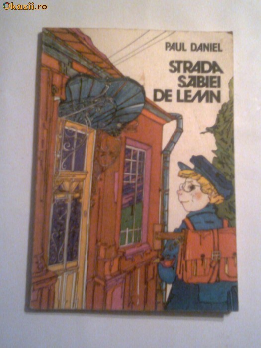 Paul Daniel - Strada sabiei de lemn foto mare