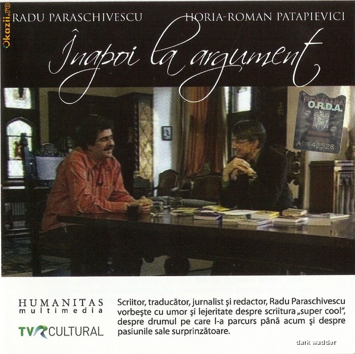AUDIOBOOK HORIA ROMAN PATAPIEVICI vs. RADU PARASCHIVESCU - INAPOI LA ARGUMENT - ORIGINAL (Transport gratuit la plata in avans) foto mare
