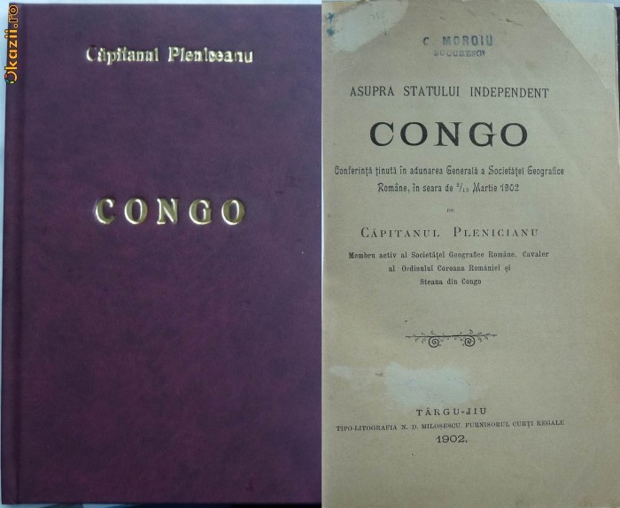 Capitanul Plenicianu , Asupra Statului independent Congo , Targu Jiu , 1902 , prima editie , de exceptie in continut foto mare