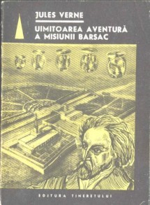 JULES VERNE - Uimitoarea aventura a misiunii Barsac