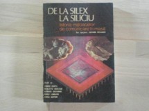 DE LA SILEX LA SILICIU