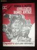 CIVILIZATIA ROMEI ANTICE HORIA C MATEI