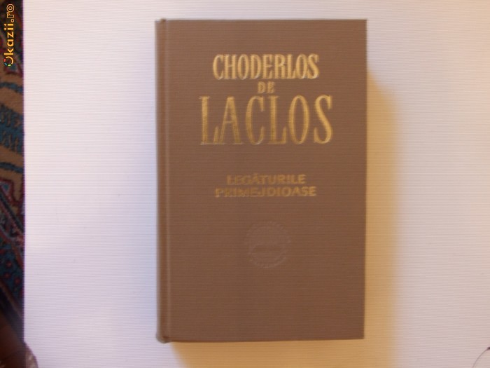 CHODERLOS DE LACLOS-LEGATURILE PRIMEJDIOASE foto mare