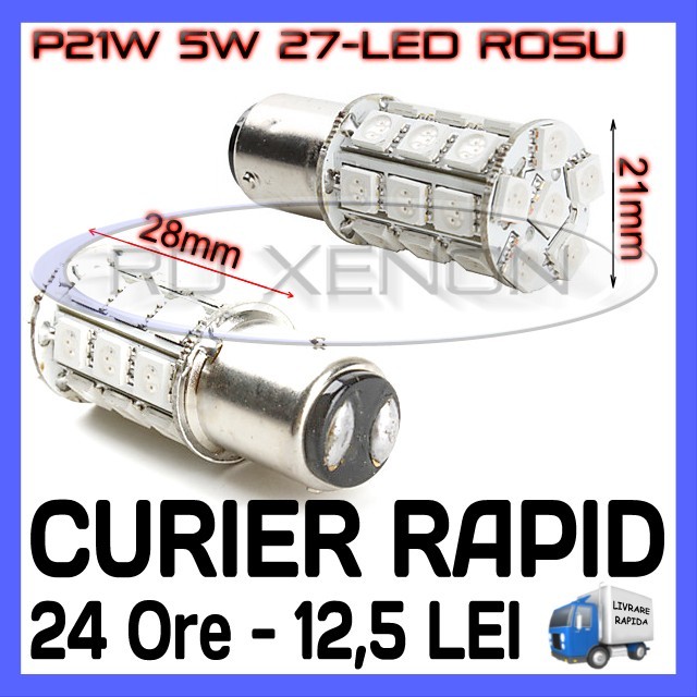 BEC AUTO LED LEDURI P21W 5W (BAY15D) - DUBLU FILAMENT - 27 SMD - STOP, POZITIE, CEATA, FRANA - CULOARE ROSU foto mare BEC AUTO LED LEDURI P21W 5W (BAY15D) - DUBLU FILAMENT - 27 SMD - STOP, POZITIE, CEATA, FRANA - CULOARE ROSU foto mare