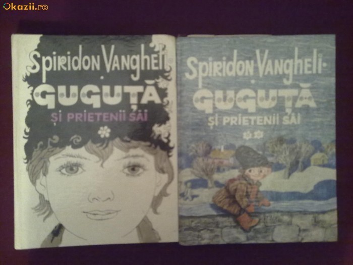 U21H Spiridon Vangheli - Guguta si prietenii sai (2 vol.) foto mare U21H Spiridon Vangheli - Guguta si prietenii sai (2 vol.) foto mare